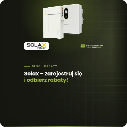 Solax - zarejestruj się i odbierze rabaty!